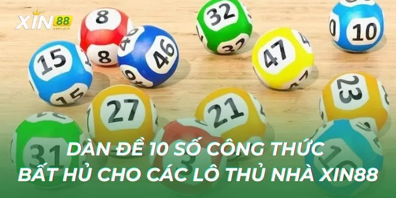 Dàn đề 10 số công thức bất hủ cho các lô thủ nhà XIN88