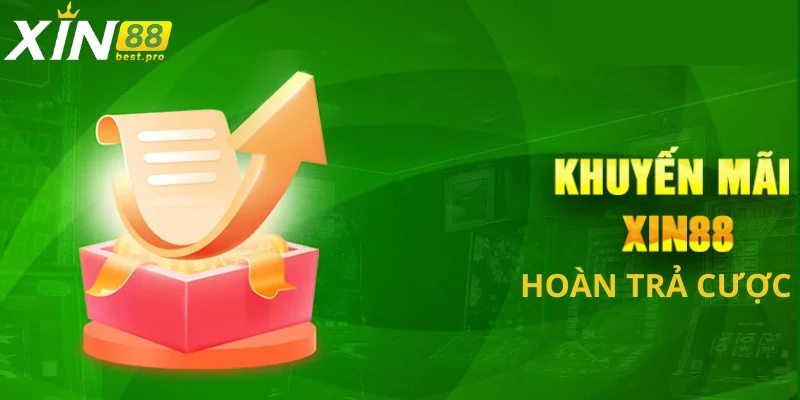 Hoàn trả cược XIN88