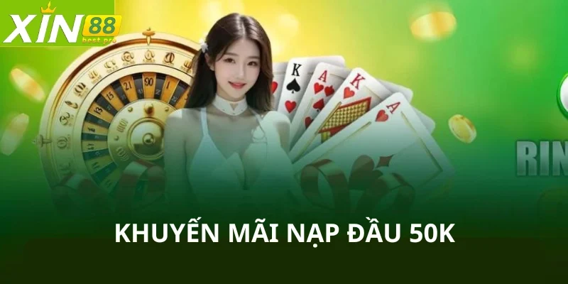 Khuyến mãi nạp đầu cho người chơi gửi 50k vào ví