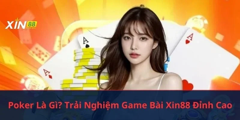 Poker là gì?